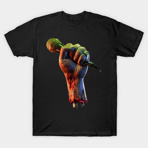 From our dead hands. Zombie fist with microphone T-Shirt by rolphenstien